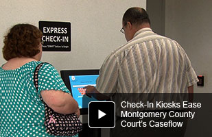 Check In Kiosks Ease Montgomery County Court s Caseflow
