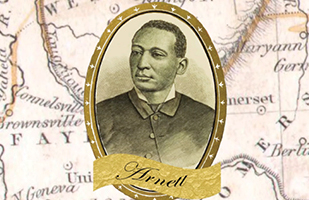 Image of a map screened in the background and the oval image of pioneering state Rep. Benjamin Arnett over the map