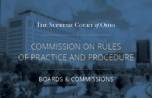 Image of the Thomas J. Moyer Ohio Judicial Center with the words 'Commission on the Rules of Practice and Procedure' superimposed on top of it