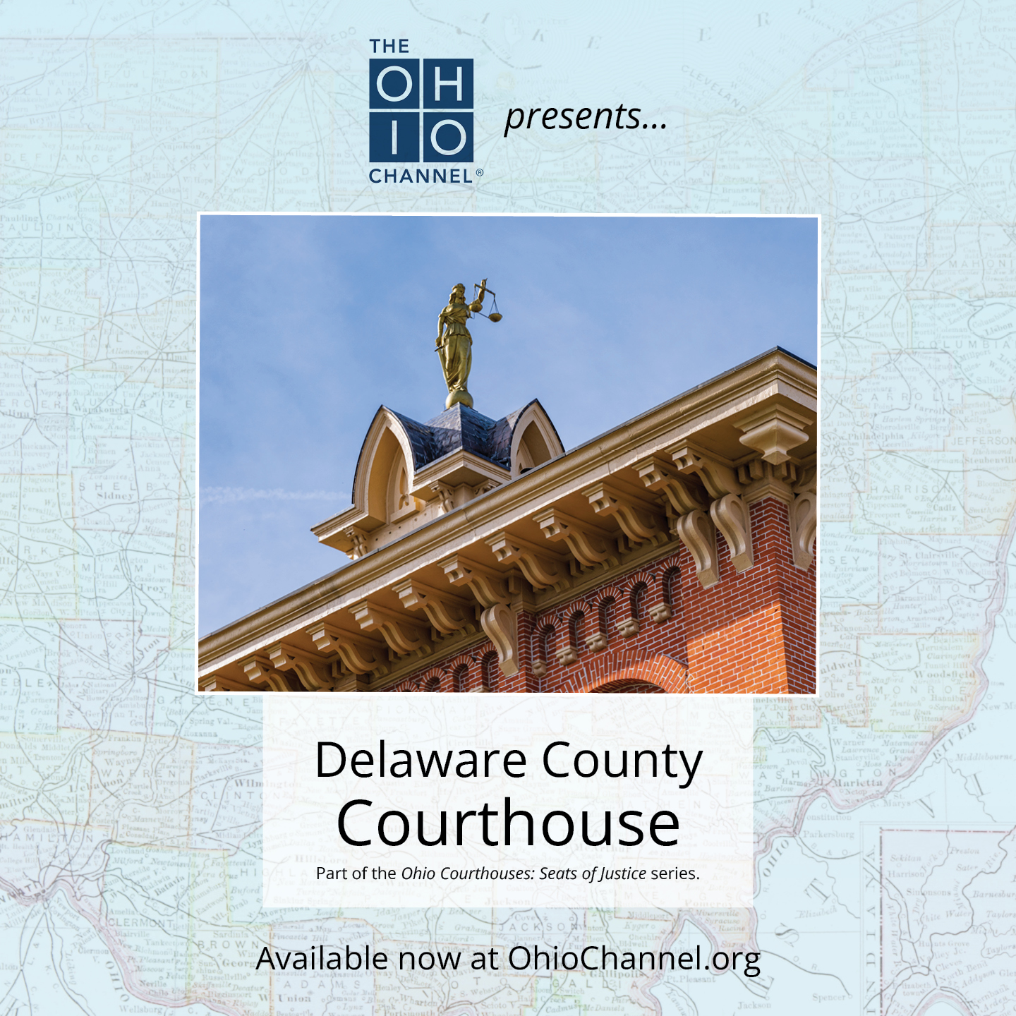 Close-up of the Delaware County Courthouse featuring a golden statue of Justice atop, set against a blue sky with a map of Ohio in the background.