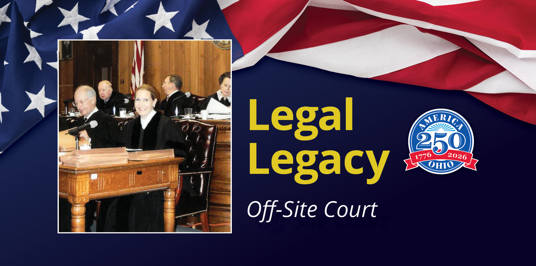 A woman sitting at a table wearing a judicial robe smiling with other judges sitting around her image contains text reading 'Legal Legacy Off-Site Court'